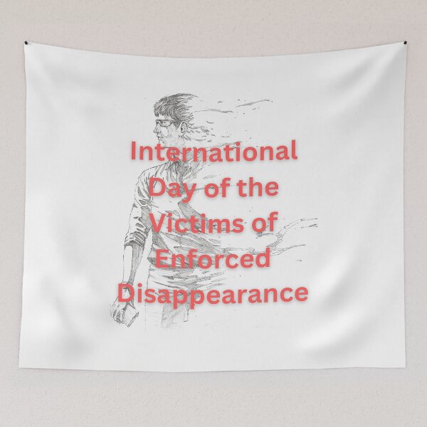 Item preview, International Day Of The Victims Of Enforced Disappearance designed and sold by Simo0455.