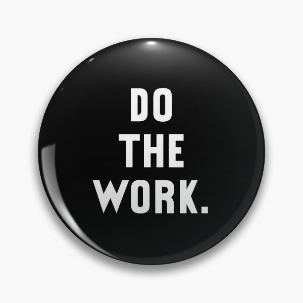 Item preview, Do The Work designed and sold by MrElgo.