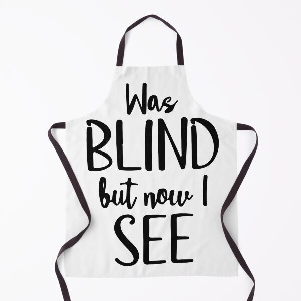 Item preview, Was Blind But Now I See designed and sold by Meemaart.