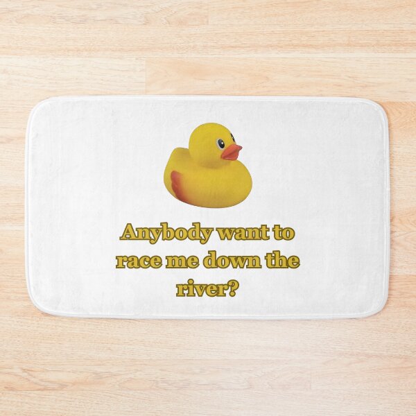 Item preview, Yellow Duck... Anybody want to race me down the river? designed and sold by CanterburyLane.