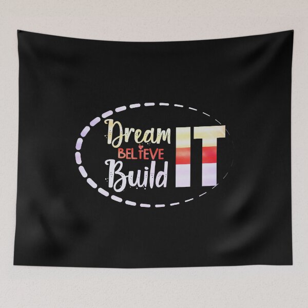 Item preview, Dream it, Believe it, Build it designed and sold by creativerooney.
