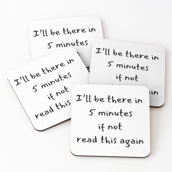 Item preview, Funny message 5 minutes designed and sold by K1ndo.