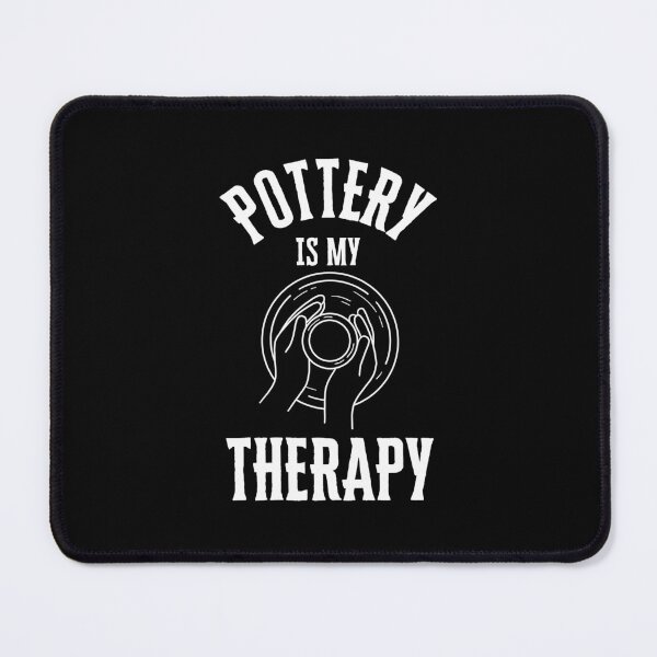 Item preview, Pottery is my therapy designed and sold by sydney-syder.