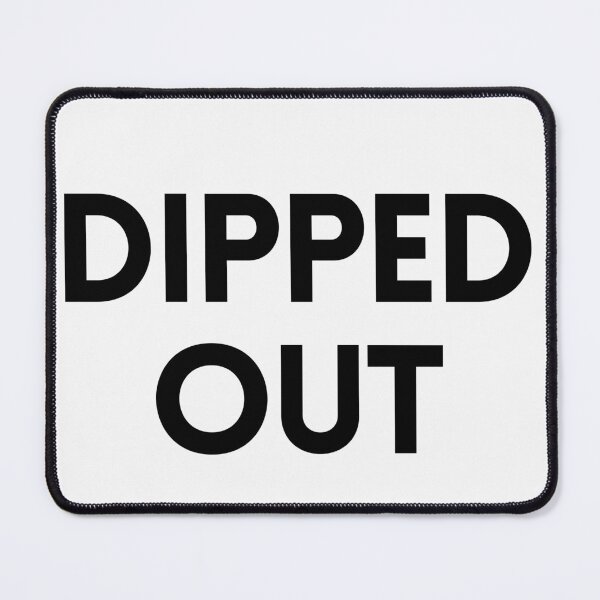 Item preview, dipped out designed and sold by stishirt.