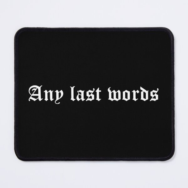 Item preview, Any last words? Gothic dark emo witchy designed and sold by 66sideddice.