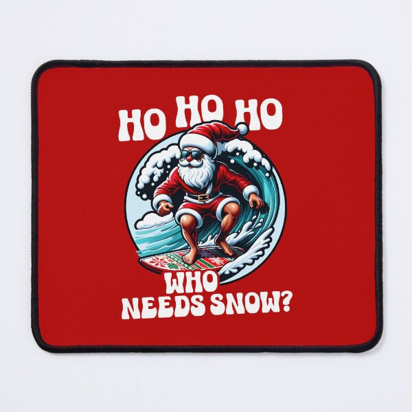 Item preview, Ho Ho Ho Who Needs Snow designed and sold by DetourShirts.