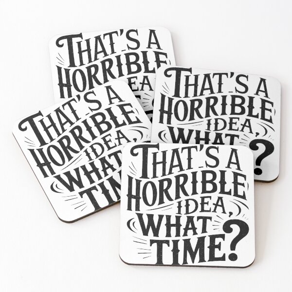 Item preview, That's A Horrible Idea What Time? designed and sold by Hairball-Pets.