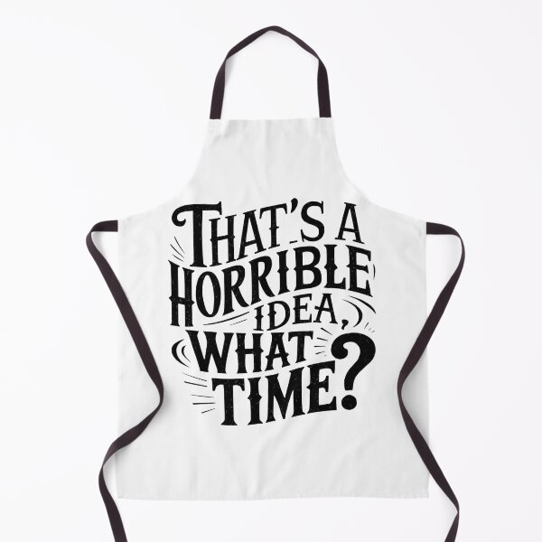 Item preview, That's A Horrible Idea What Time? designed and sold by Hairball-Pets.