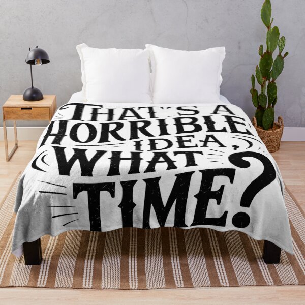 Item preview, That's A Horrible Idea What Time? designed and sold by Hairball-Pets.