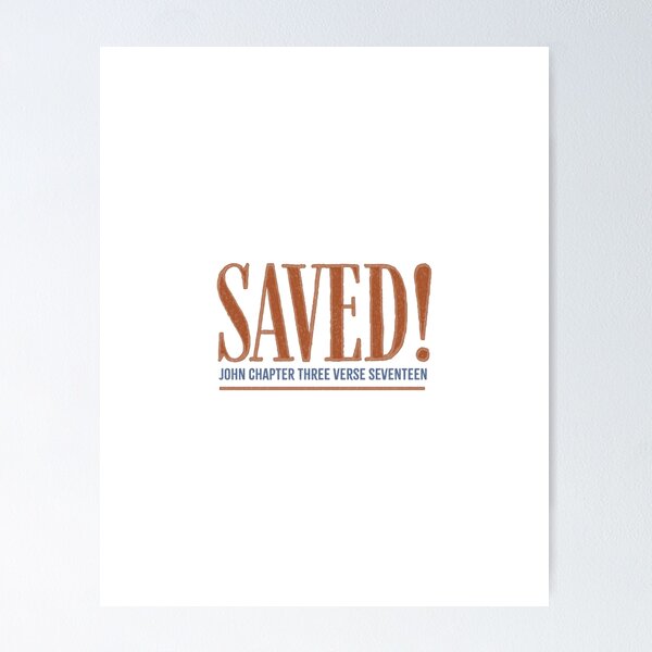 Item preview, Saved! - John 3:17 designed and sold by LambsPath.