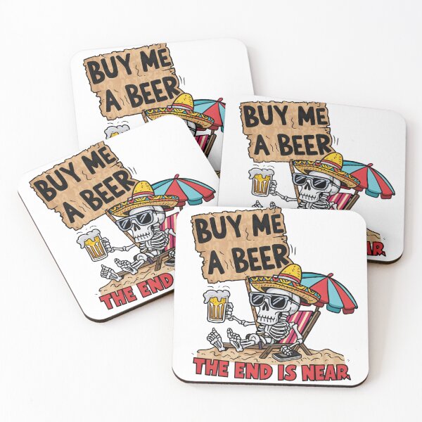 Item preview, Bones & Brews: Buy me a beer The End is Near designed and sold by overheadclick.