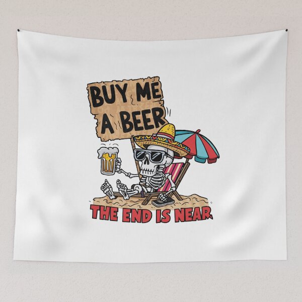Item preview, Bones & Brews: Buy me a beer The End is Near designed and sold by overheadclick.