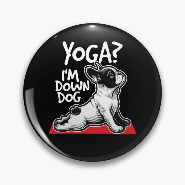 Item preview, Yoga? I'm Down Dog French Bulldog designed and sold by DetourShirts.