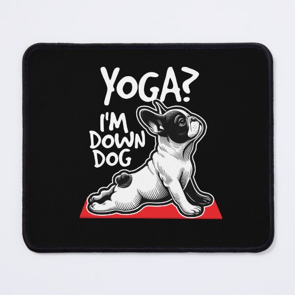 Item preview, Yoga? I'm Down Dog French Bulldog designed and sold by DetourShirts.