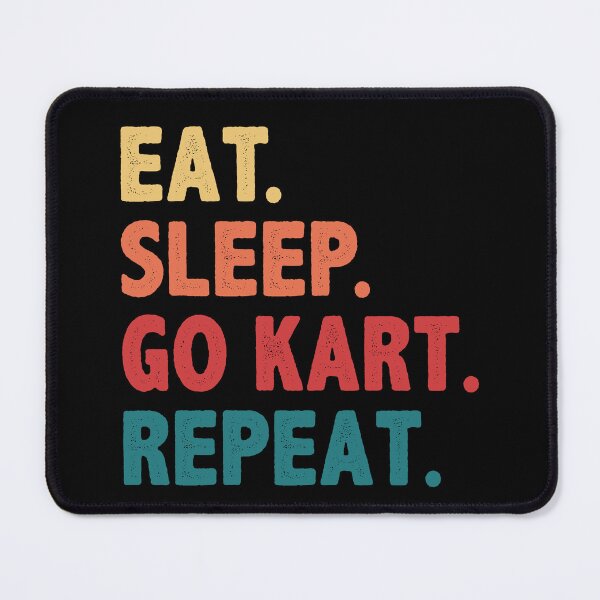 Item preview, Eat Sleep Go Kart Repeat Funny Go Kart Racing designed and sold by BlueBerry-Pengu.