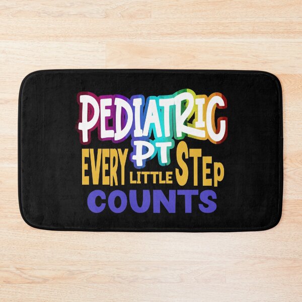 Item preview, Pediatric PT every little step counts designed and sold by Colorfulman.