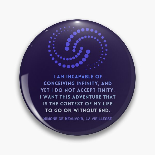 Item preview, Simone de Beauvoir quote: I am incapable of conceiving infinity, and yet I do not accept finity. designed and sold by artbleed.