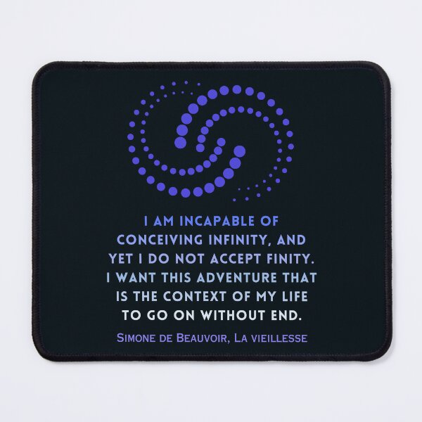 Item preview, Simone de Beauvoir quote: I am incapable of conceiving infinity, and yet I do not accept finity. designed and sold by artbleed.
