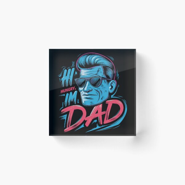 Item preview, Hi Hungry, I'm Dad designed and sold by PlanetMarker.