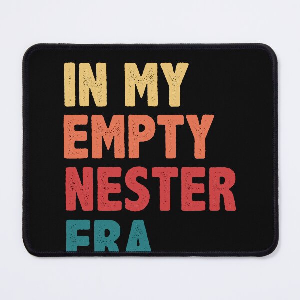 Item preview, Empty Nester Mom Mother Empty Nest designed and sold by BlueBerry-Pengu.