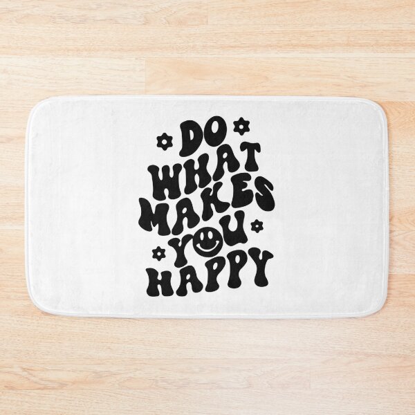 Item preview, Do what makes you happy  designed and sold by STORMcorner.