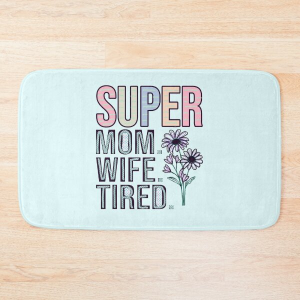 Artikelvorschau, Super Mama Super Ehefrau Super Müde entworfen und verkauft von creativerooney.