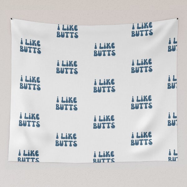 Item preview, I like butts, v26 | @lilsboobthangs designed and sold by lilsboobthangs.