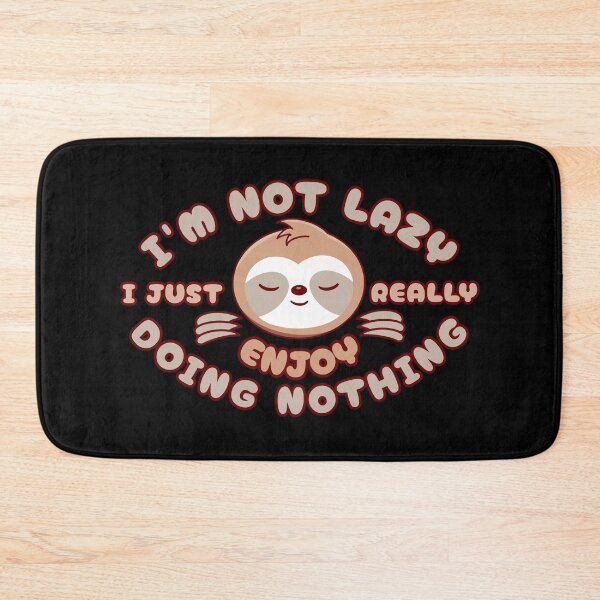 Item preview, I'm Not Lazy I Just Enjoy Doing Nothing - Sloth designed and sold by SeledineArt.