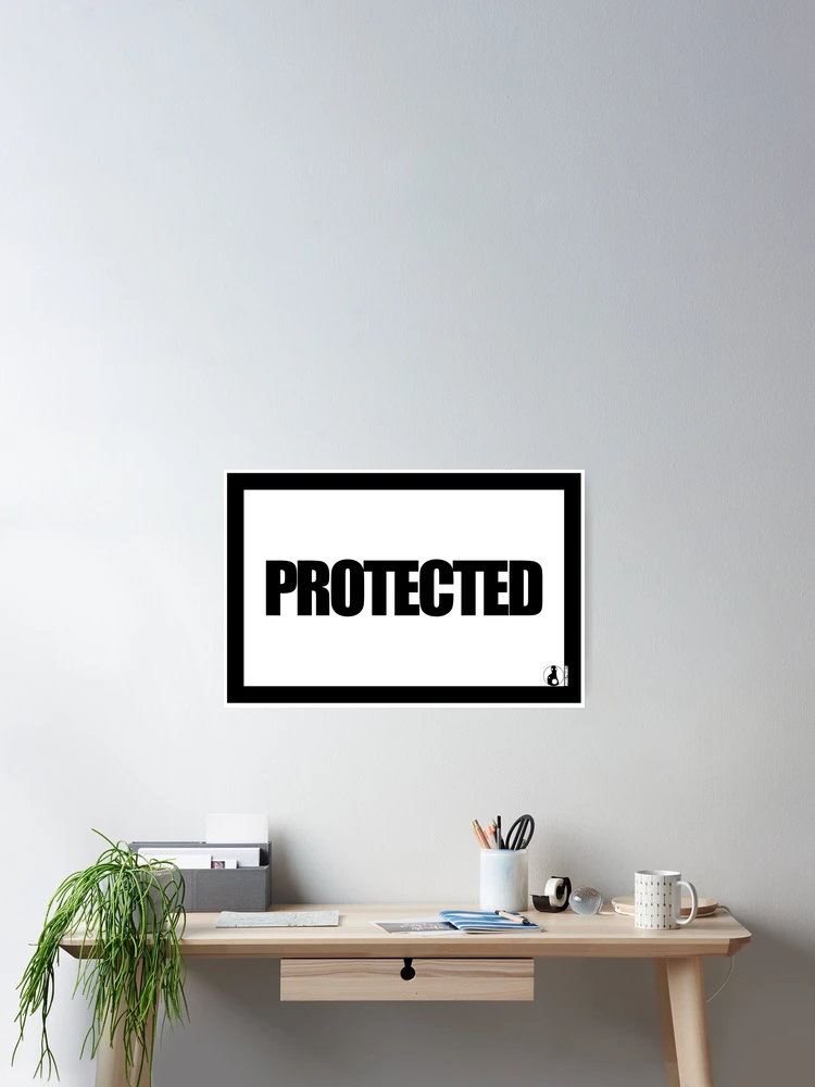 Thumbnail 2 of 3, Poster, PROTECTED designed and sold by MobsProject.
