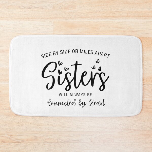 Item preview, Sister Quote, Side By Side Or Miles Apart Sisters Will Always be Connected By Heart - Sister Gift designed and sold by patternjp.