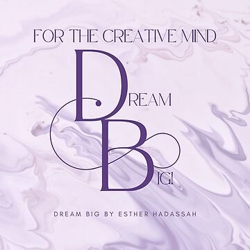 Artwork thumbnail, DreamBig! by E. H.: For the Creative Mind by Dream Big! by E. H.