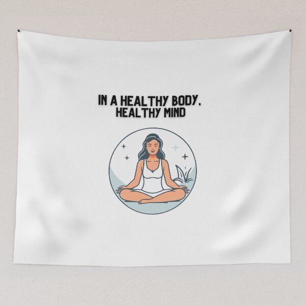 Item preview, IN A HEALTHY BODY, HEALTHY MIND designed and sold by brightsoul855.