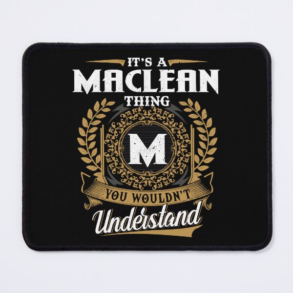 Item preview, It Is A Maclean Thing You Wouldnt Understand  designed and sold by Huck-me.