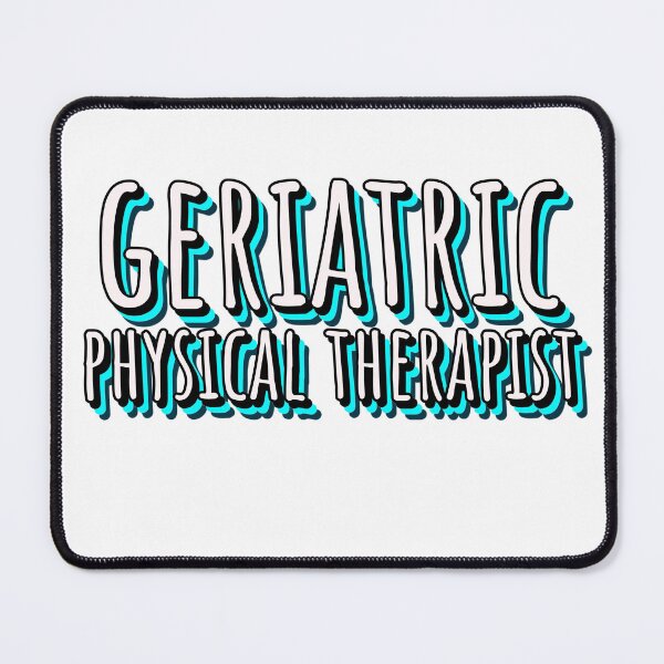 Item preview, Geriatric Physical Therapist designed and sold by Designsbyeliane.