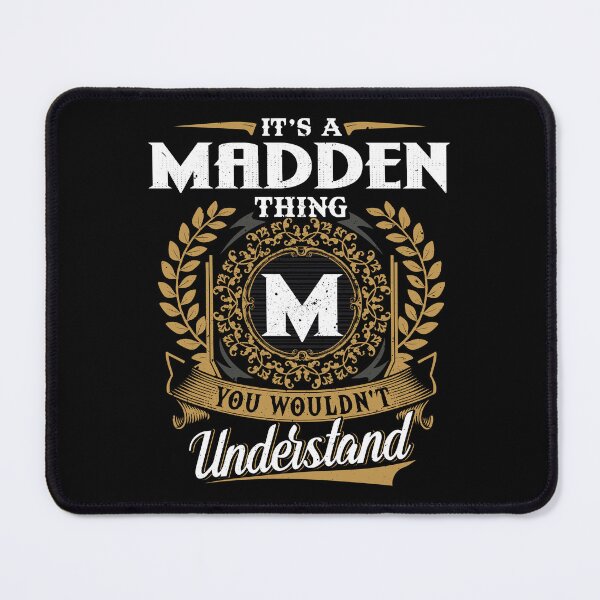 Item preview, It Is A Madden Thing You Wouldnt Understand designed and sold by Huck-me.