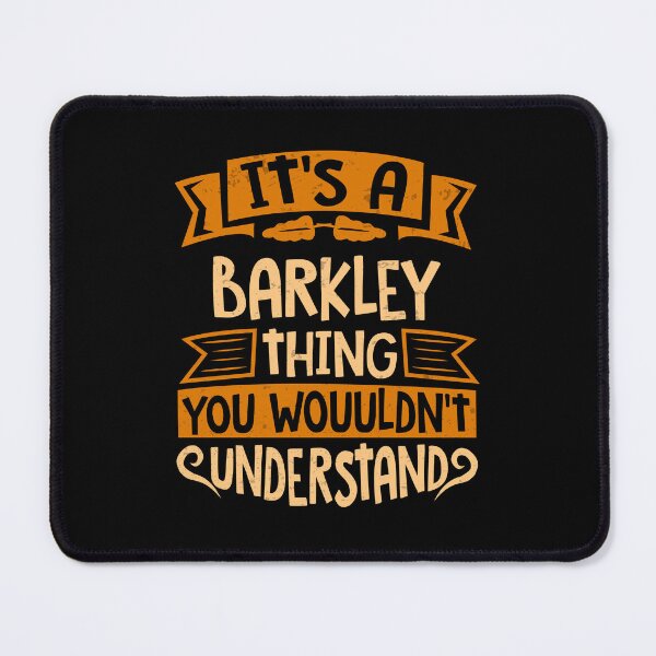 Item preview, It Is A Barkley Thing You Wouldn't Understand designed and sold by Share-me.