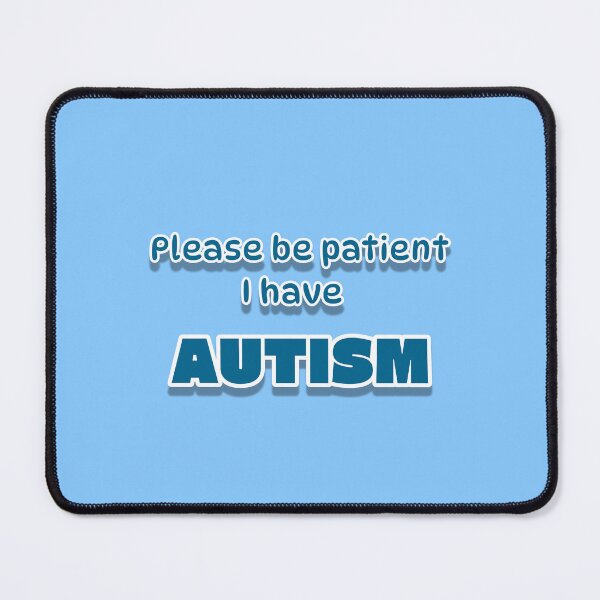 Item preview, Please be patient I have Autism (No Circle) designed and sold by Derpymelone.