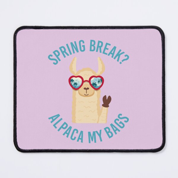 Item preview, Spring break? Alpaca my bags! designed and sold by gossalex.