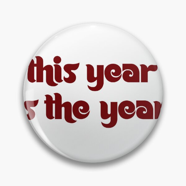 Item preview, This Year is The Year designed and sold by joshpincus.