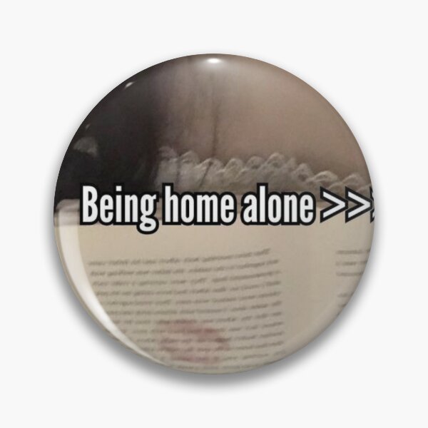 Item preview, Quote "being home alone >>>" designed and sold by Sushiitz.
