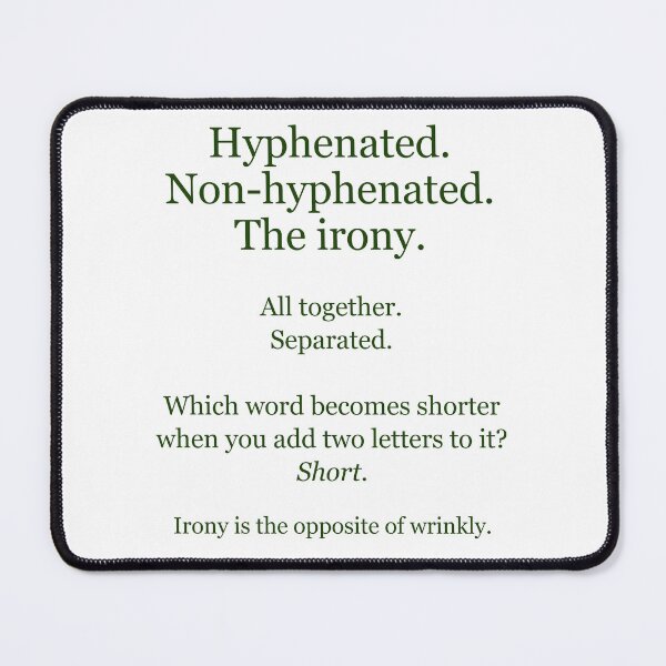 Item preview, Word puns hyphenated non-hyphenated and more designed and sold by Deborah Smith.