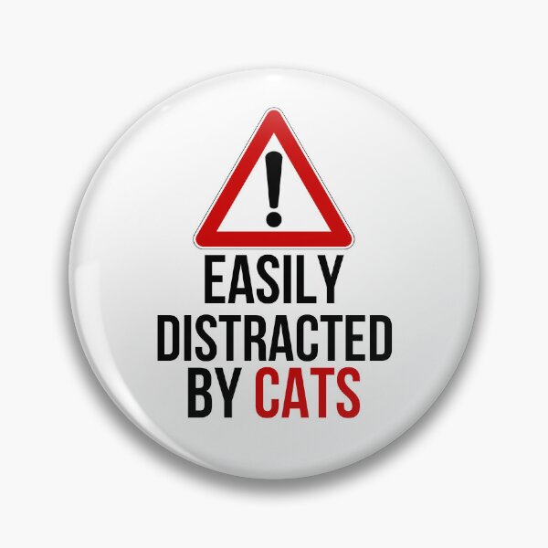 Item preview, easily distracted by cats Red Warning Sign designed and sold by SparkleShack.