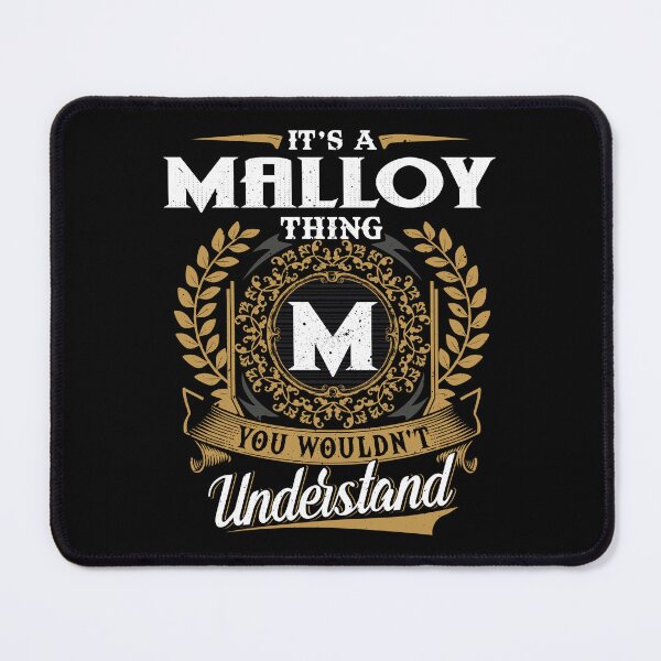 Item preview, It Is A Malloy Thing You Wouldnt Understand designed and sold by Huck-me.