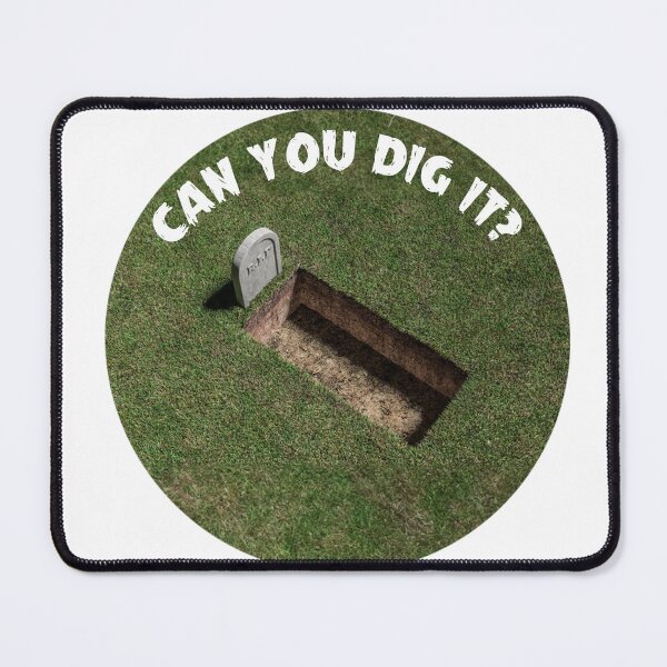 Item preview, Can You Dig It? designed and sold by joshpincus.