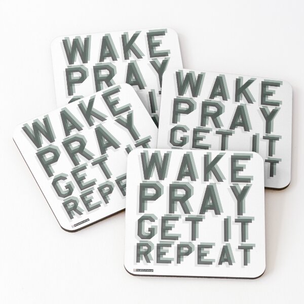 Item preview, WAKE PRAY GET IT REPEAT designed and sold by planetwrockage.