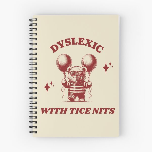Item preview, Dyslexic with tice nits designed and sold by KloverDesigns.