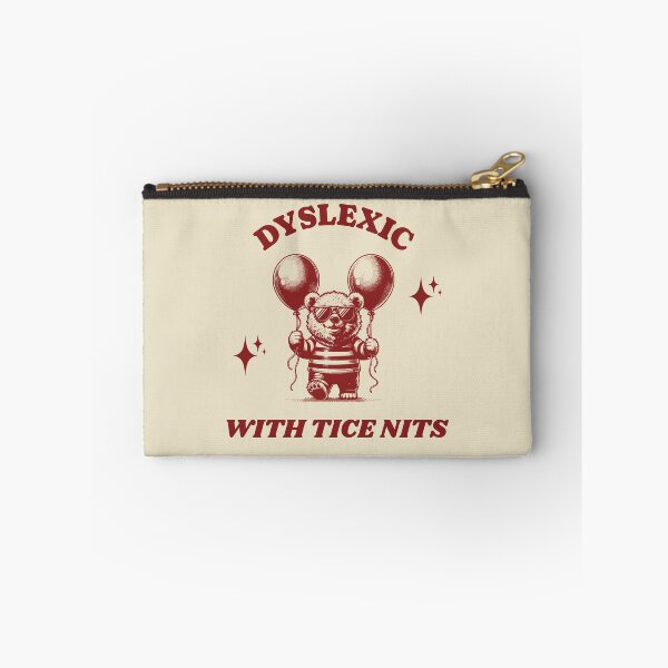 Item preview, Dyslexic with tice nits designed and sold by KloverDesigns.