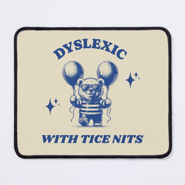 Item preview, Dyslexic with tice nits Blue designed and sold by KloverDesigns.
