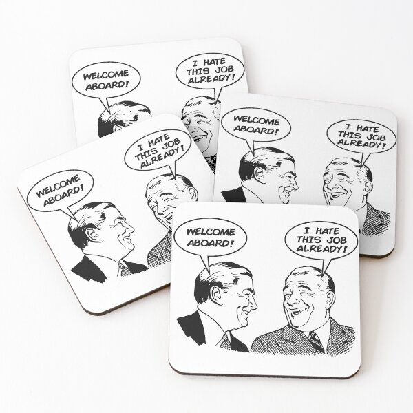 Item preview, Welcome Aboard. I Hate This Job Already designed and sold by joshpincus.