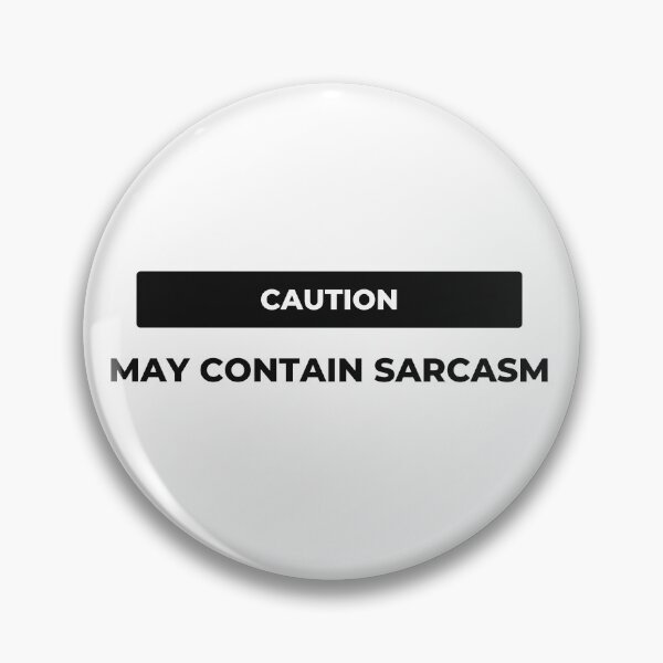 Item preview, Sarcasm Alert designed and sold by GoodTripper.